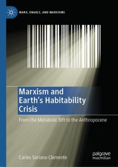 Marxism and Earth''s Habitability Crisis