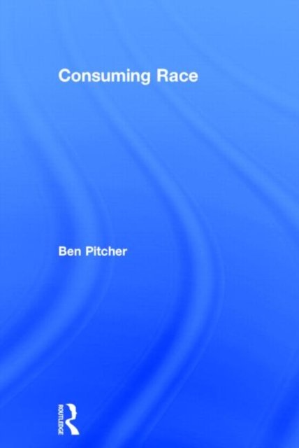 Consuming Race