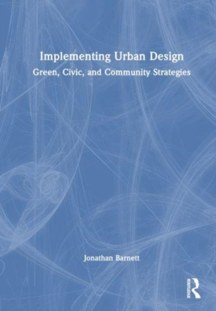 Implementing Urban Design