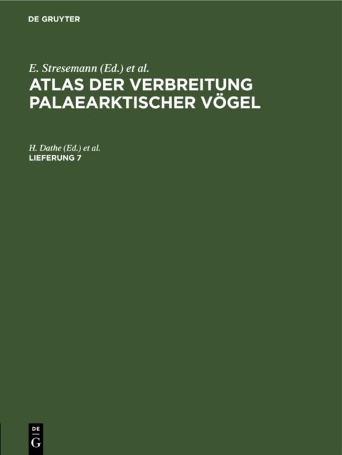 Atlas Der Verbreitung Palaearktischer Vogel. Lieferung 7
