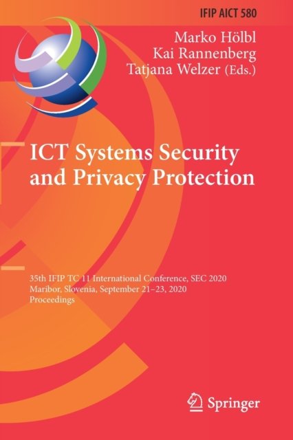 ICT Systems Security and Privacy Protection