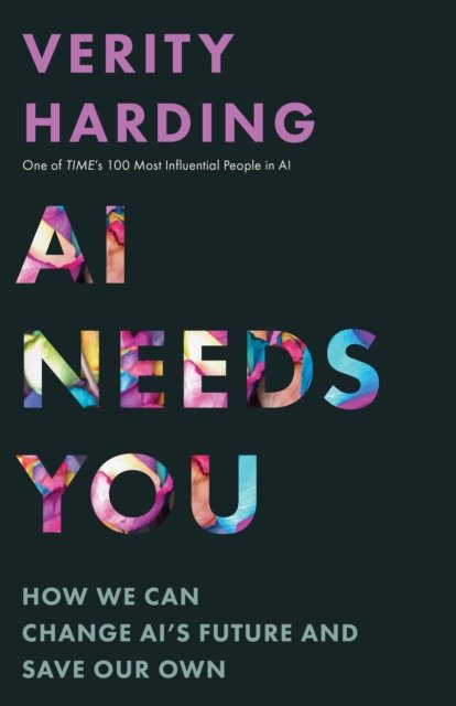 AI Needs You – How We Can Change AI's Future and Save Our Own