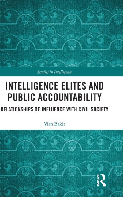 Intelligence Elites and Public Accountability