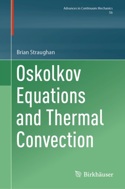 Oskolkov Equations and Thermal Convection
