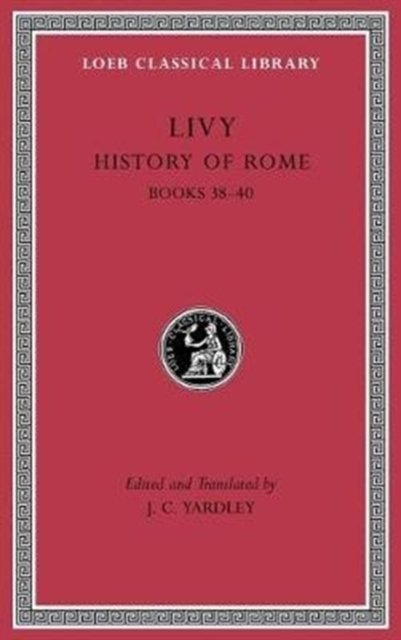 History of Rome, Volume XI – Books 38–40