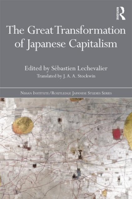 The Great Transformation of Japanese Capitalism