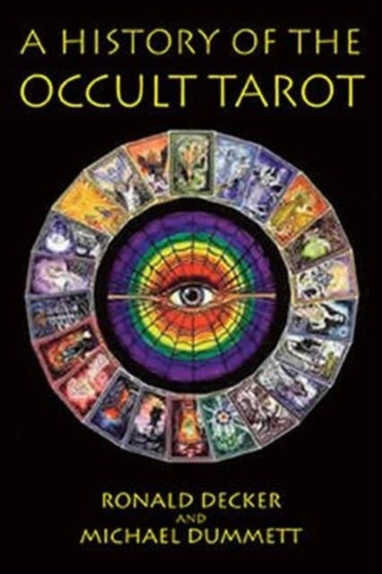 A History of the Occult Tarot