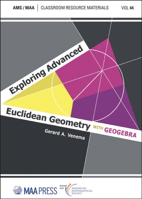 Exploring Advanced Euclidean Geometry with GeoGebra