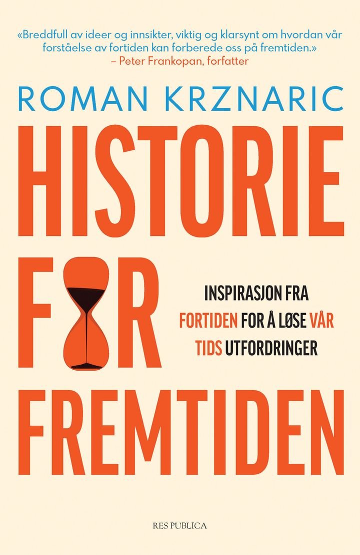 Historie for fremtiden - inspirasjon fra fortiden for å løse vår tids utfordringer