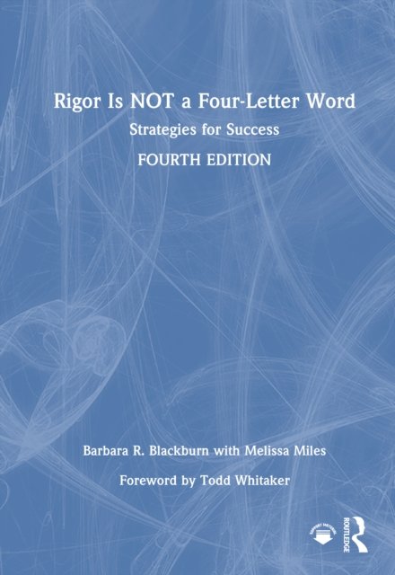 Rigor Is NOT a Four-Letter Word