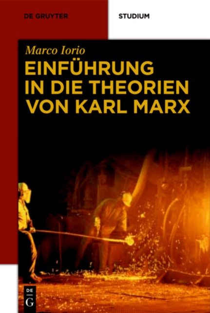 Einfuhrung in Die Theorien Von Karl Marx