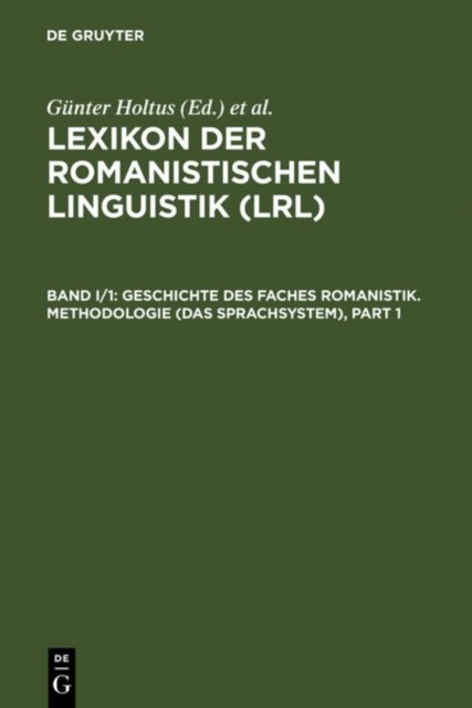 Geschichte des Faches Romanistik. Methodologie (Das Sprachsystem)