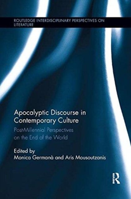 Apocalyptic Discourse in Contemporary Culture