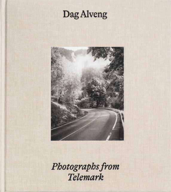 Dag Alveng: Photographs from Telemark