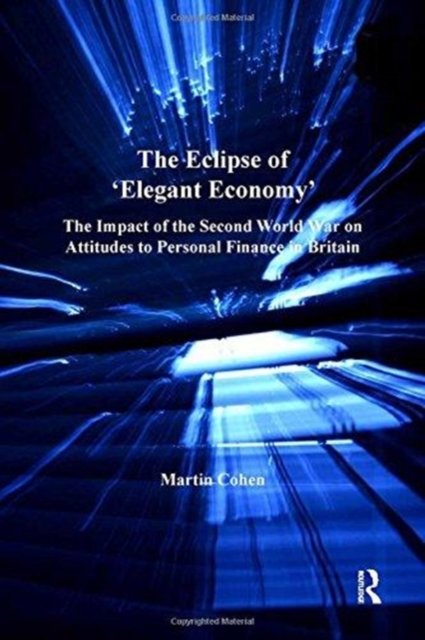 The Eclipse of 'Elegant Economy'