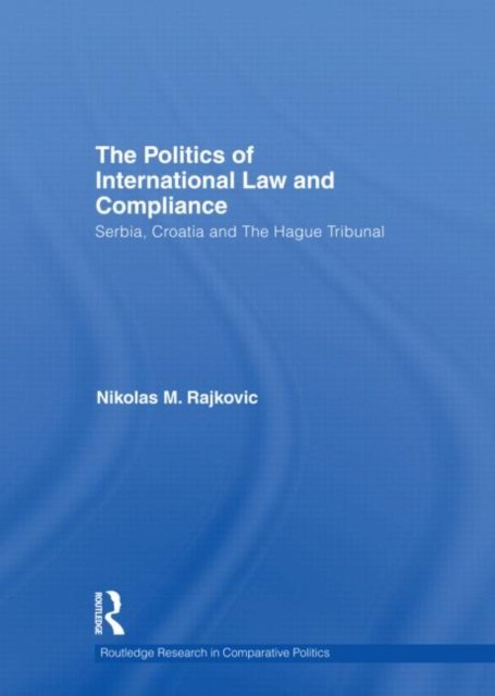 The Politics of International Law and Compliance