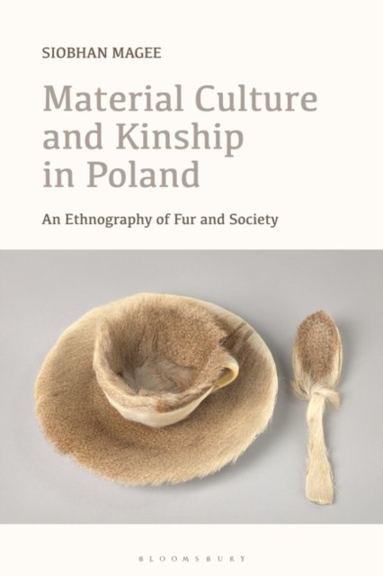 Material Culture and Kinship in Poland