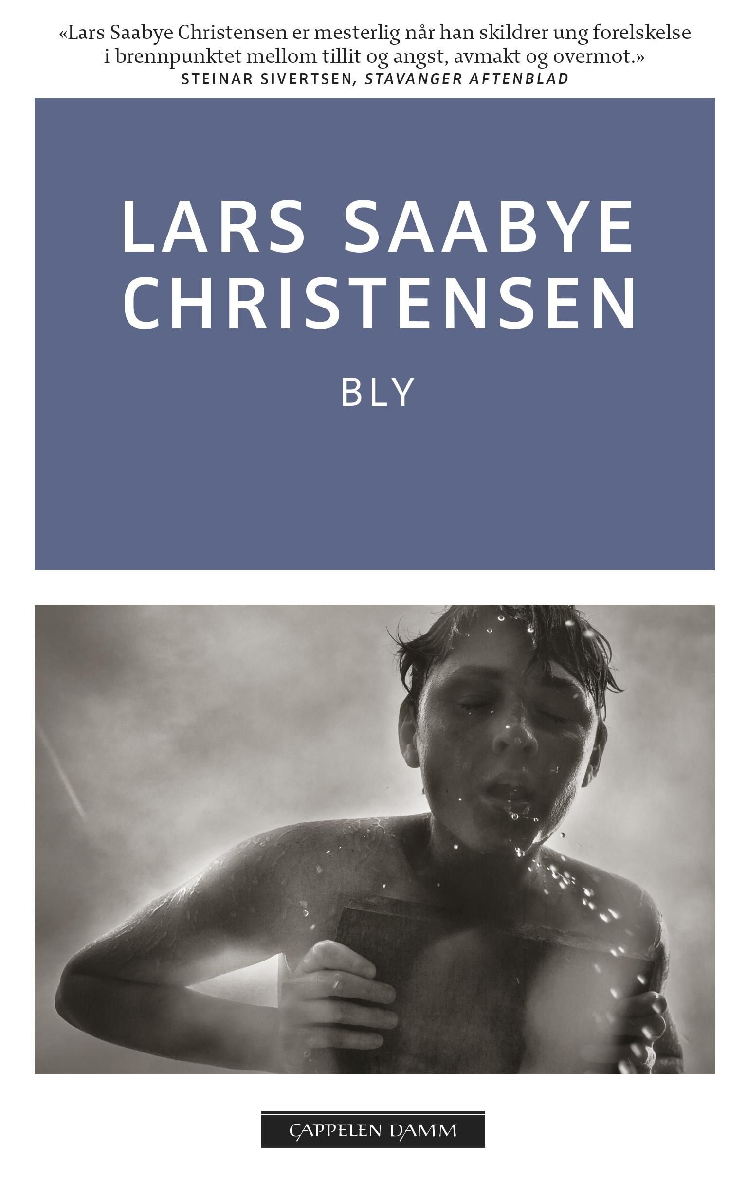 Bly av Lars Saabye Christensen