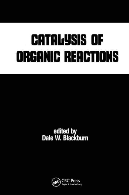 Catalysis of Organic Reactions