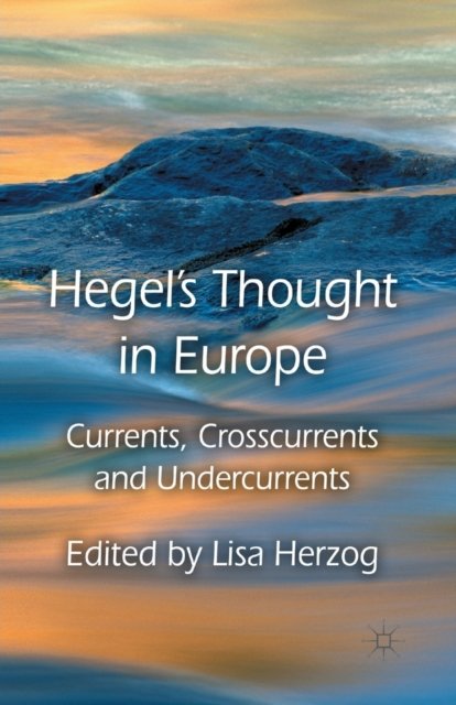 Hegel's Thought in Europe
