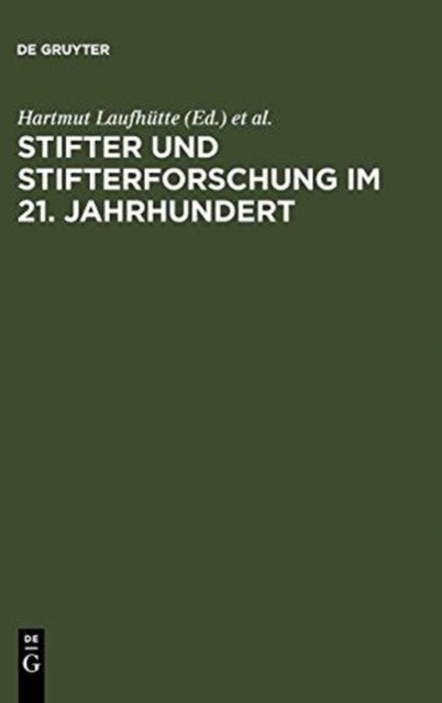 Stifter und Stifterforschung im 21. Jahrhundert