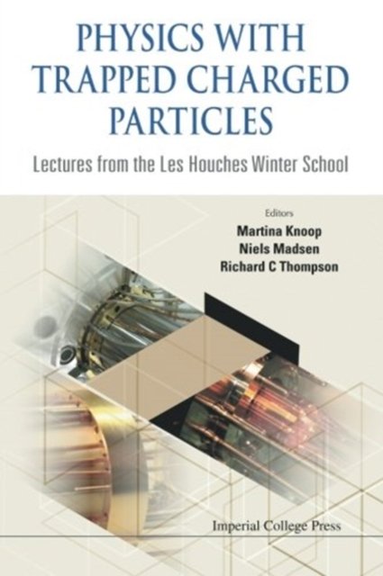 PHYSICS WITH TRAPPED CHARGED PARTICLES