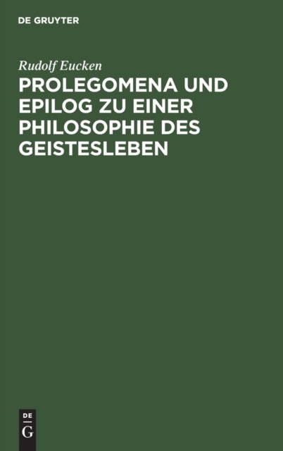 Prolegomena und Epilog zu einer Philosophie des Geistesleben