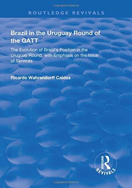 Brazil in the Uruguay Round of the GATT