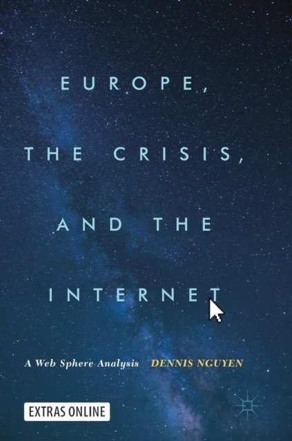 Europe, the Crisis, and the Internet