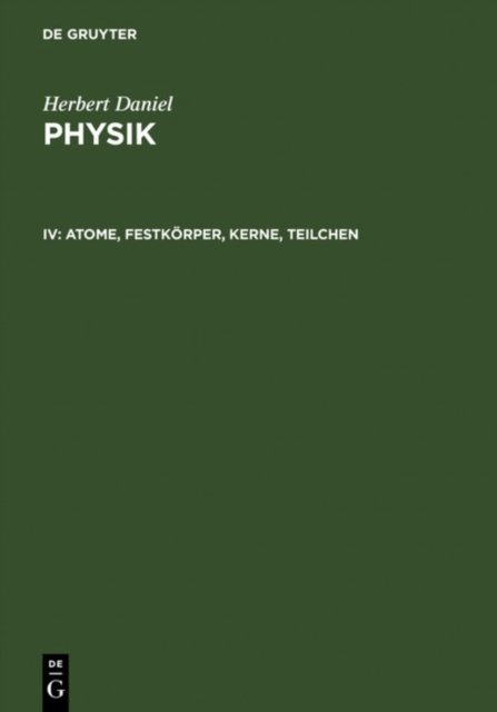 Atome, Festkorper, Kerne, Teilchen