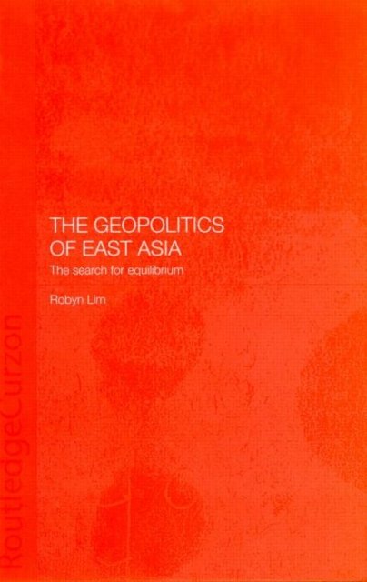 The Geopolitics of East Asia