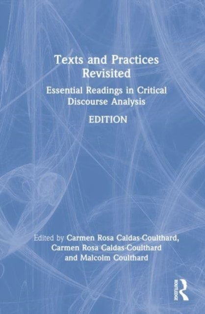 Texts and Practices Revisited