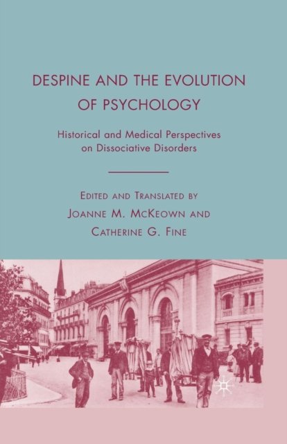 Despine and the Evolution of Psychology