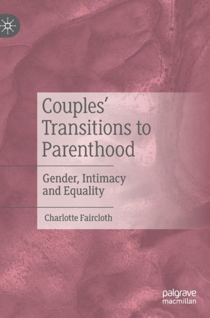 Couples’ Transitions to Parenthood