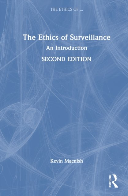 The Ethics of Surveillance
