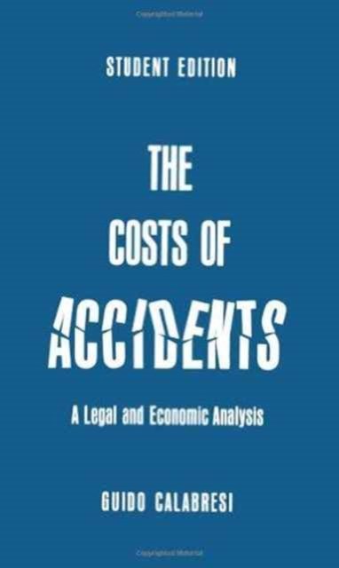 The Cost of Accidents