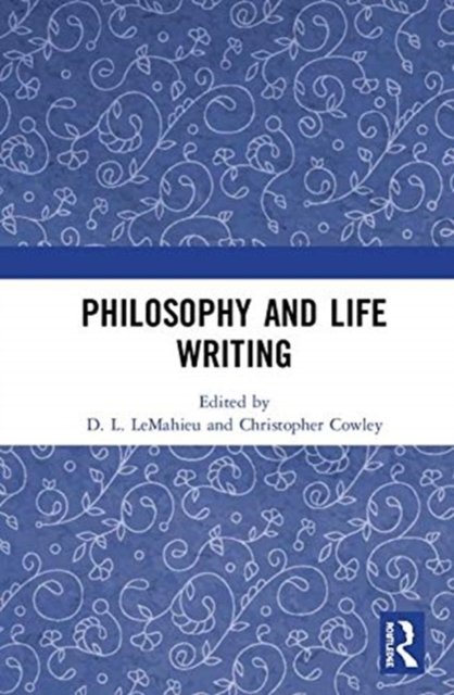 Philosophy and Life Writing