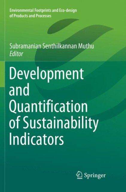 Development and Quantification of Sustainability Indicators