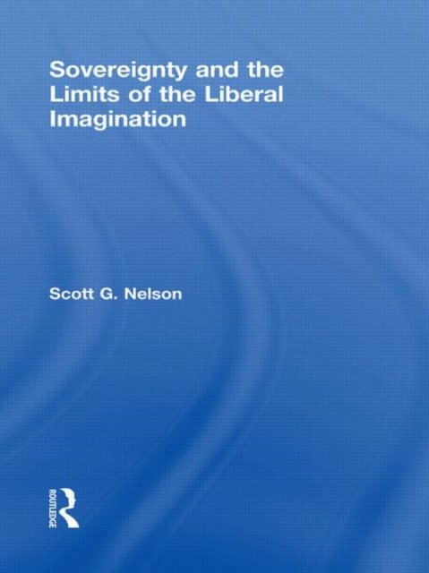 Sovereignty and the Limits of the Liberal Imagination