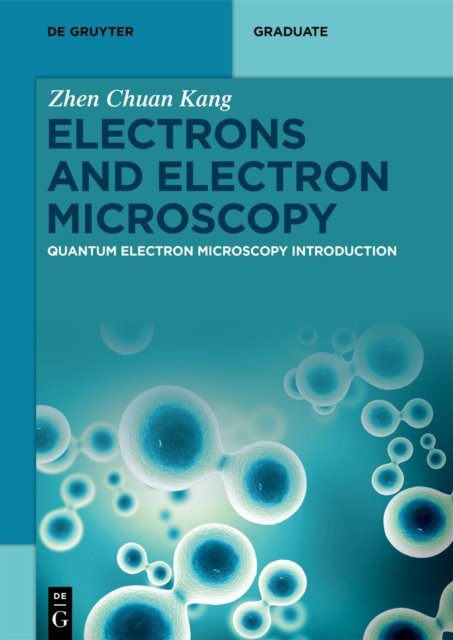 Electrons and Electron Microscopy