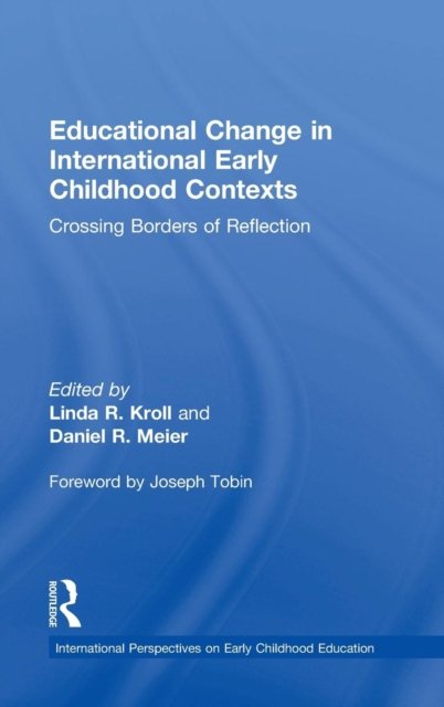 Educational Change in International Early Childhood Contexts