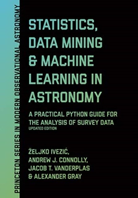 Statistics, Data Mining, and Machine Learning in – A Practical Python Guide for the Analysis of Survey Data, Updated Edition