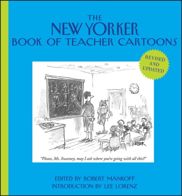The New Yorker Book of Teacher Cartoons 2e