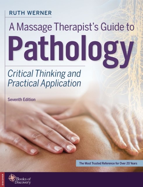 A Massage Therapist''s Guide to Pathology
