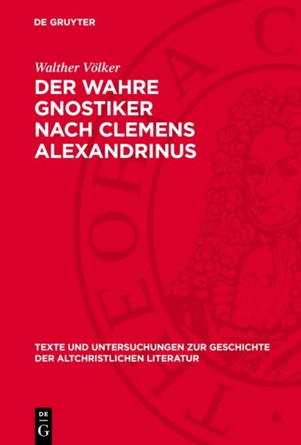 Wahre Gnostiker nach Clemens Alexandrinus