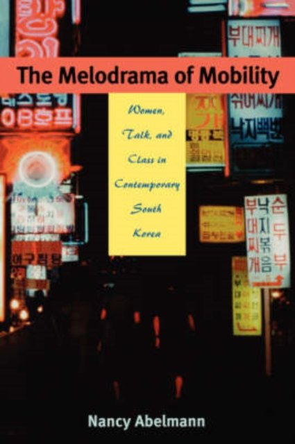 The Melodrama of Mobility