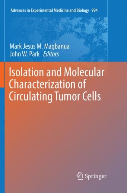 Isolation and Molecular Characterization of Circulating Tumor Cells