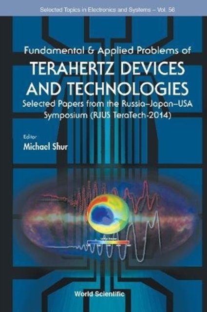 FUNDAMENTAL & APPLIED PROBLEMS OF TERAHERTZ DEVICES & TECH