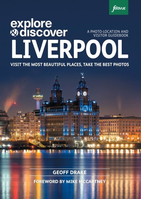 Explore & Discover Liverpool