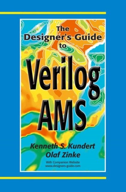 The Designer''s Guide to Verilog-AMS